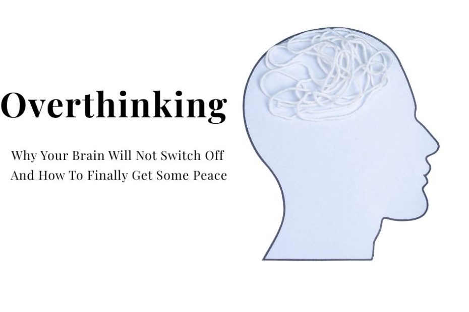 Profile of a human head with tangled white string inside the brain area, symbolising overthinking, with title text Overthinking: Why Your Brain Will Not Switch Off And How To Finally Get Some Peace.